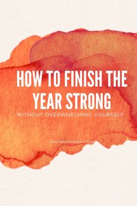 Finish the Year Strong