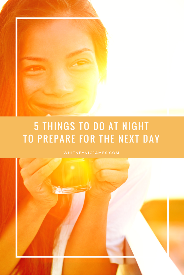 7 Things to do at Night to Prepare for the Next Day